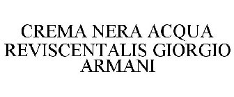 CREMA NERA ACQUA REVISCENTALIS GIORGIO ARMANI