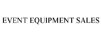 EVENT EQUIPMENT SALES