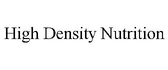 HIGH DENSITY NUTRITION