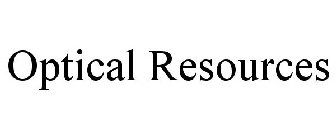 OPTICAL RESOURCES
