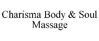 CHARISMA BODY & SOUL MASSAGE