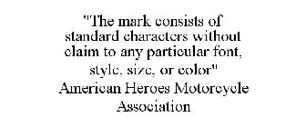 AMERICAN HEROES MOTORCYCLE ASSOCIATION