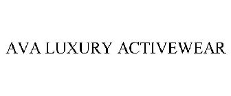 AVA LUXURY ACTIVEWEAR