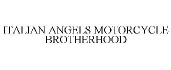 ITALIAN ANGELS MOTORCYCLE BROTHERHOOD