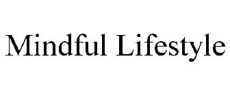 MINDFUL LIFESTYLE