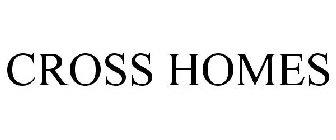 CROSS HOMES
