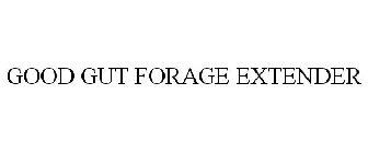 GOOD GUT FORAGE EXTENDER