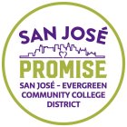 SAN JOSÉ PROMISE SAN JOSÉ - EVERGREEN COMMUNITY COLLEGE DISTRICT