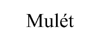 MULÉT