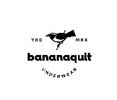 TRD MRK BANANAQUIT UNDERWEAR