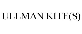 ULLMAN KITE(S)