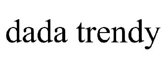 DADA TRENDY