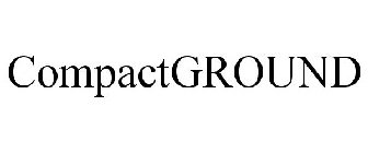 COMPACTGROUND