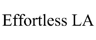 EFFORTLESS LA