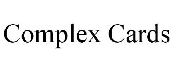 COMPLEX CARDS
