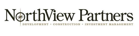 NORTHVIEW PARTNERS DEVELOPMENT· CONSTRUCTION· INVESTMENT MANAGEMENT