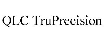 QLC TRUPRECISION