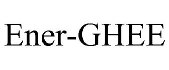ENER-GHEE