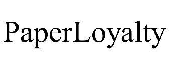 PAPERLOYALTY