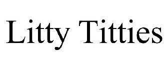 LITTY TITTIES