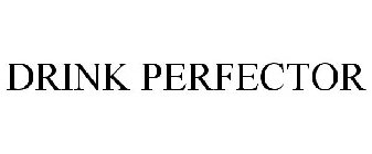 DRINK PERFECTOR