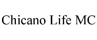 CHICANO LIFE MC