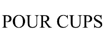 POUR CUPS