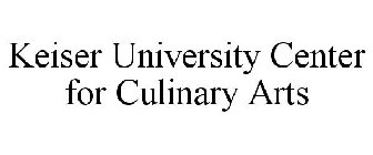 KEISER UNIVERSITY CENTER FOR CULINARY ARTS