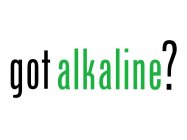 GOT ALKALINE?