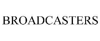 BROADCASTERS