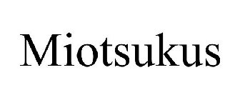 MIOTSUKUS