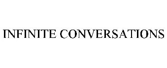 INFINITE CONVERSATIONS