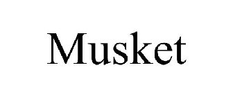 MUSKET