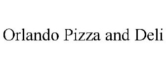 ORLANDO PIZZA AND DELI
