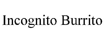 INCOGNITO BURRITO