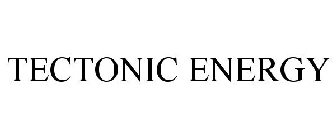 TECTONIC ENERGY