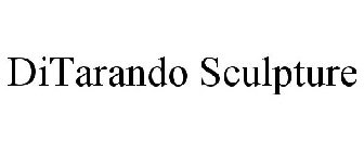DITARANDO SCULPTURE