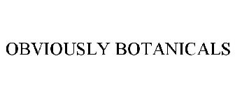 OBVIOUSLY BOTANICALS