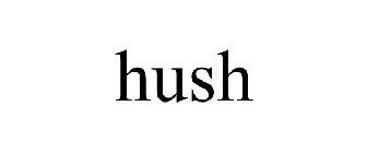 HUSH