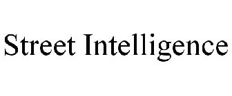STREET INTELLIGENCE