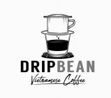 DRIP BEAN VIETNAMESE COFFEE