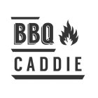 BBQ CADDIE