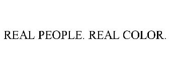 REAL PEOPLE. REAL COLOR.