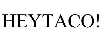 HEYTACO!