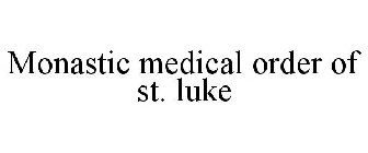 MONASTIC MEDICAL ORDER OF ST. LUKE