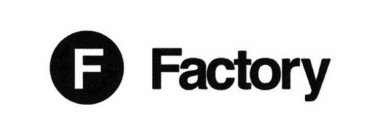 F FACTORY