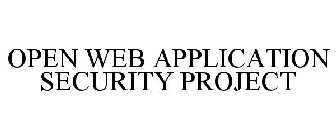 OPEN WEB APPLICATION SECURITY PROJECT