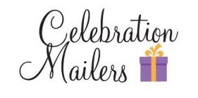 CELEBRATION MAILERS