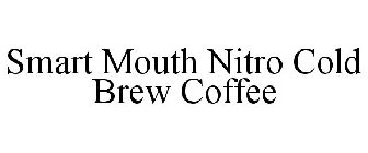 SMART MOUTH NITRO COLD BREW COFFEE