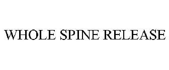 WHOLE SPINE RELEASE